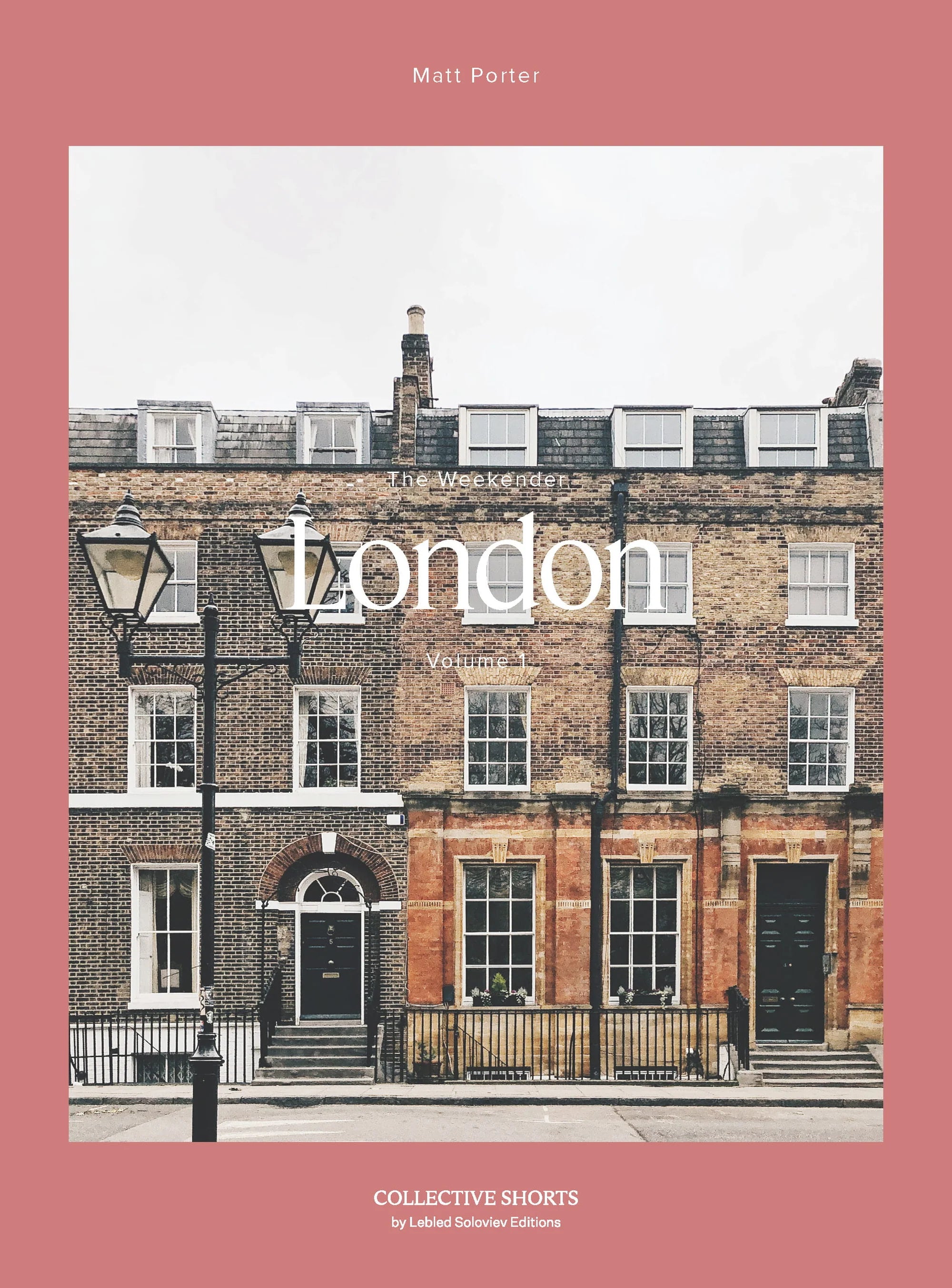 The Weekender London - Vol. 1 - Englisch