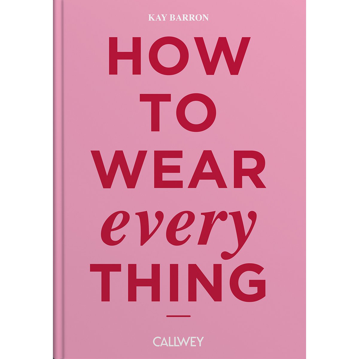 How to wear everything