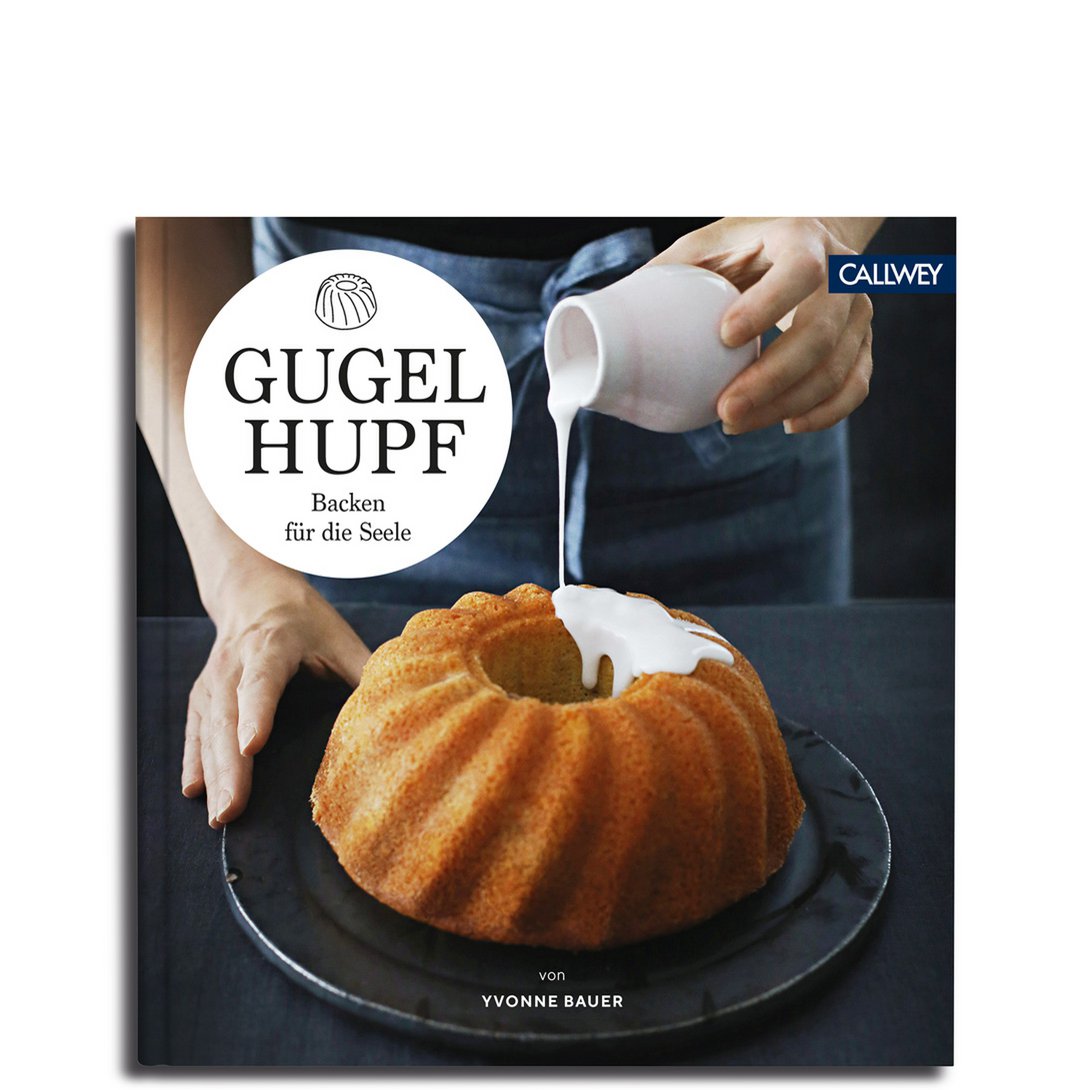 Gugelhupf. Backen für die Seele