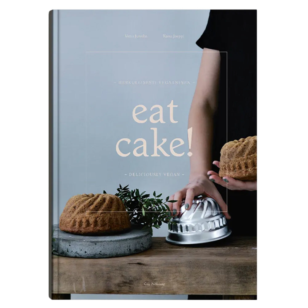 Buch - Eat Cake! – Deliciously Vegan