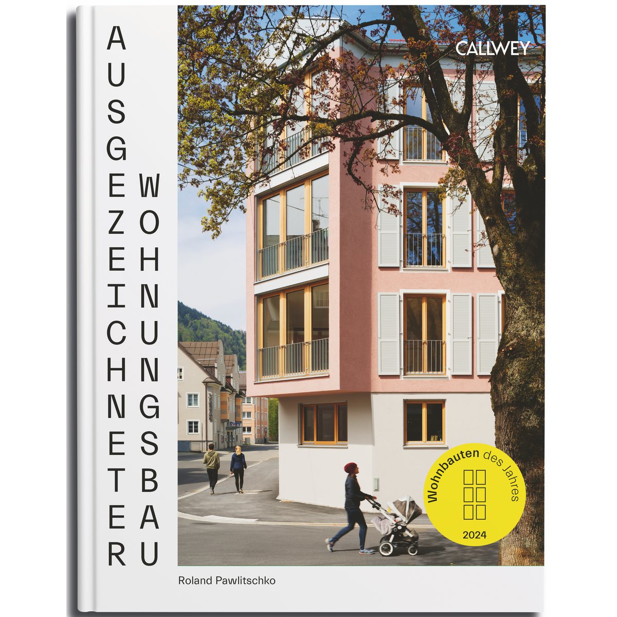 Ausgezeichneter Wohnungsbau 2024