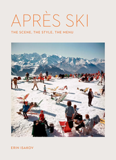 Buch - APRÈS SKI - The Scene, The Style, The Menu