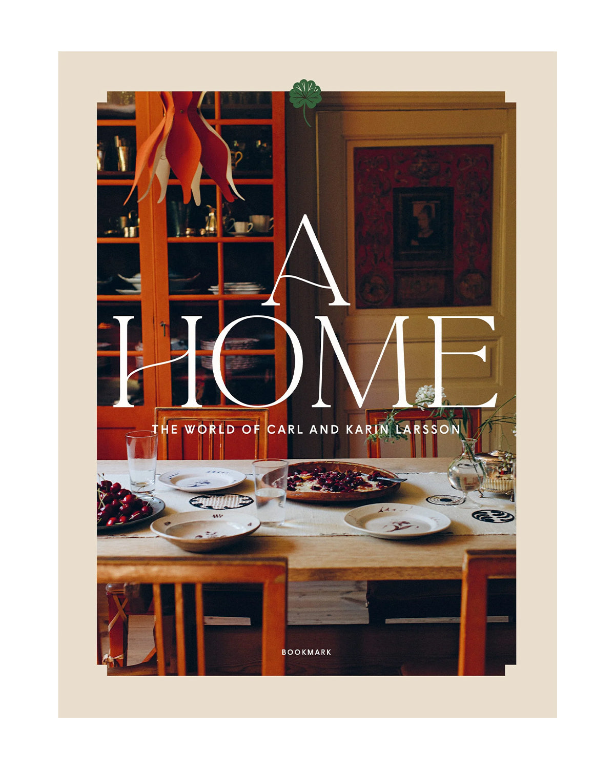 Buch - A Home - The World of Carl and Karin Larsson