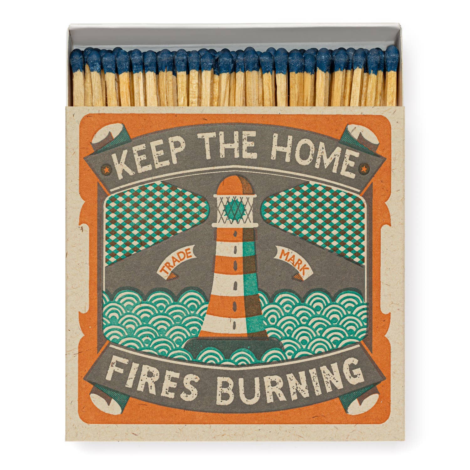 Keep the Home Fires Burning  | Quadratische Sicherheitsstreichhölzer